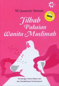 Jilbab: Pakaian Wanita Muslimah