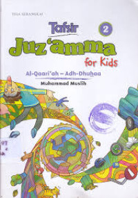 Tafsir Juz'amma for Kids 2: Al Qori'ah - Adh Dhuhaa