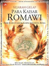 Sejarah Gelap Para Kaisar Romawi