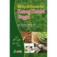 Budidaya dan Pengolahan Hasil Kacang Kedelai Unggul