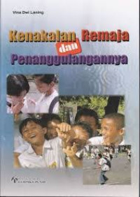 Kenakalan Remaja dan Penanggulangannya