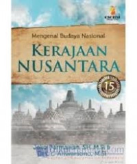 Mengenal Budaya Nasional: Kerajaan Nusantara