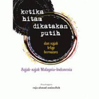 Ketika Hitam Dikatakan Putih dan Sajak Tetap Bersuara: Sajak-sajak Malaysia-Indonesia