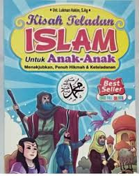 Kisah Teladan Islam Untuk Anak-anak