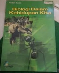 Biologi Dalam Kehidupan Kita