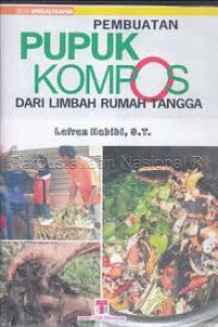 Pembuatan Pupuk Kompos dari Limbah Rumah Tangga