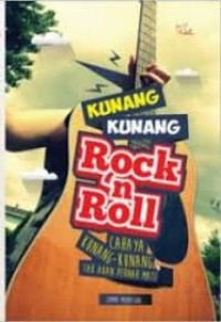 Image of Kunang-Kunang Rock n Roll: Cahaya Kunang-kunang Tak Akan Pernah Mati