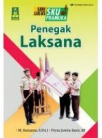 Seri Lulus SKU Pramuka: Penegak Laksana