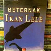 Beternak Lele: Buku Penunjang Kegiatan dan Keterampilan