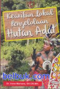 Kearifan Lokal Pengelolaan Hutan Adat