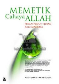 Memetik Cahaya Allah: Pesan-pesan Tuhan Bagi Manusia