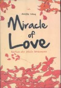 MIracle of Love: Biarkan Aku Selalu Bersamamu