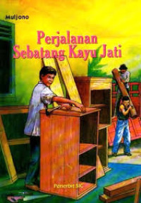 Image of Perjalanan Sebatang Kayu Jati
