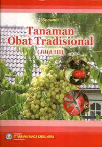 Tanaman Obat Tradisional Jilid III