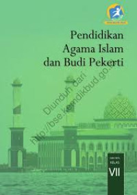 Pendidikan Agama Islam dan Budi Pekerti untuk SMP Kelas VII