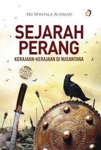 Sejarah Perang: Kerajaan-Kerajaan di Nusantara