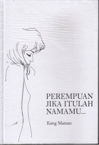 Perempuan Jika Itulah Namamu...