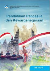 Pendikan Pancasila dan Kewarganegaraan untuk SMP Kelas VII