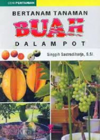 Bertanam Tanaman Buah Dalam Pot