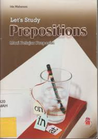 Let's Study Prepositions: Mari Belajar Preposisi