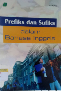 Prefiks Dan Sufiks Dalam Bahasa Inggris