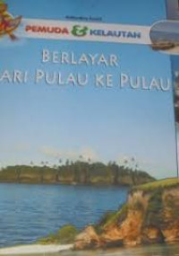 Pemuda dan Kelautan: Berlayar dari Pulau ke Pulau