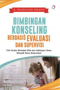 BIMBINGAN KONSELING BERBASIS EVALUASI DAN SUPERVISI