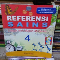 Referensi Sains 4: Dalam Kehidupan Manusia