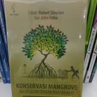 Konservasi Mangrove Dan Kesejahteraan Masyarakat