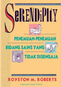 Serendipity: Penemuan-Penemuan di Bidang Sains Yang Tidak Disengaja