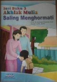 Seri Buku 3 Akhlak Mulia: Saling Menghormati