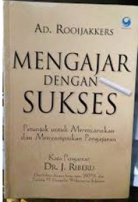 Image of Mengajar Dengan Sukses: Petunjuk untuk Merencanakan dan Menyampaikan Pengajaran