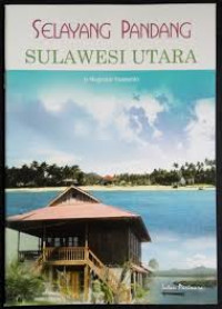 Selayang Pandang Sulawesi Utara