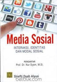 Image of Media Sosial: Interaksi, Identitas dan Modal Sosial