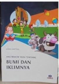 Aku Makin Tahu Tentang Bumi dan Iklimnya