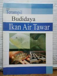 Terampil Budidaya Ikan Air Tawar