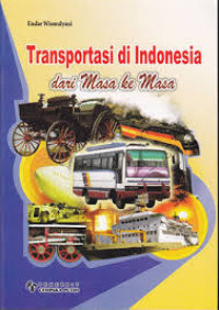 Image of Transportasi di Indonesia dari Masa ke Masa
