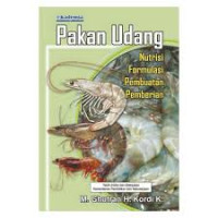 Pakan Udang: Nutrisi, Pembuatan dan Pemberian